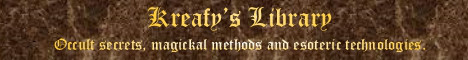 Kreafy’s Library, Free Library Of Occult Secrets, Magickal Methods & Esoteric Technologies