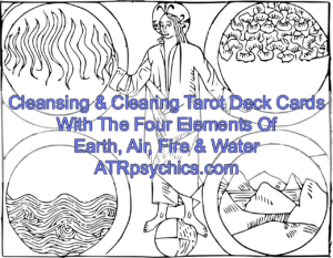 Cleansing & Clearing Tarot Deck Cards With The Four Elements Of Earth, Air, Fire & Water 