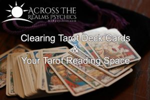 Clearing Tarot Deck Cards & Your Tarot Reading Space