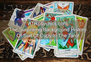 The Surprising Background History Of Suit Of Cups In The Tarot